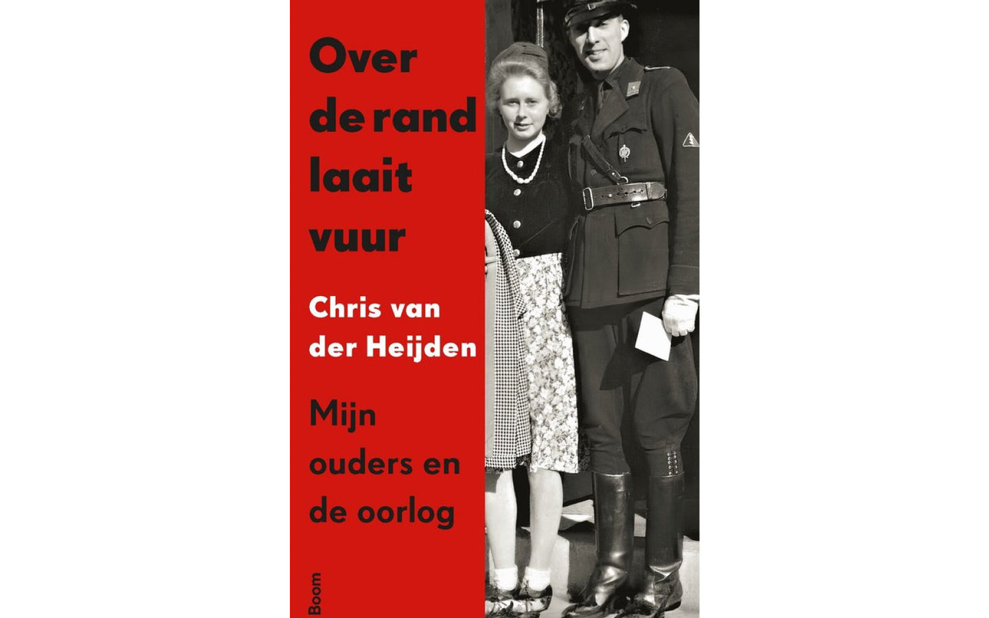 Over de rand laait vuur, mijn ouders en de oorlog - afbeelding 1